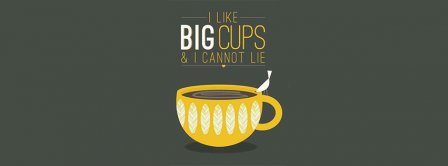 I Like Big Cups Of Coffee Facebook Covers